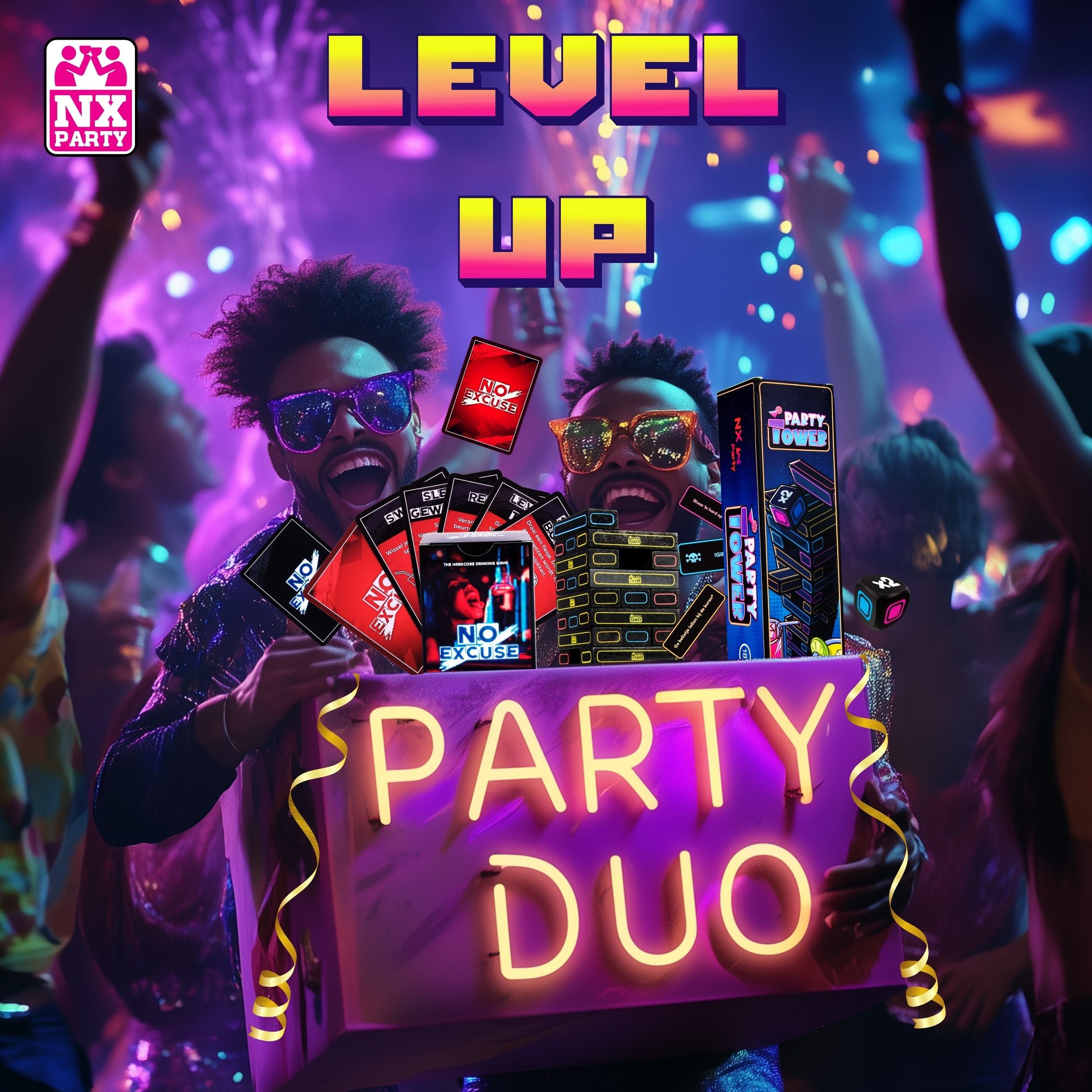 NX Party® Duo ~ No Excuse! + Party tower